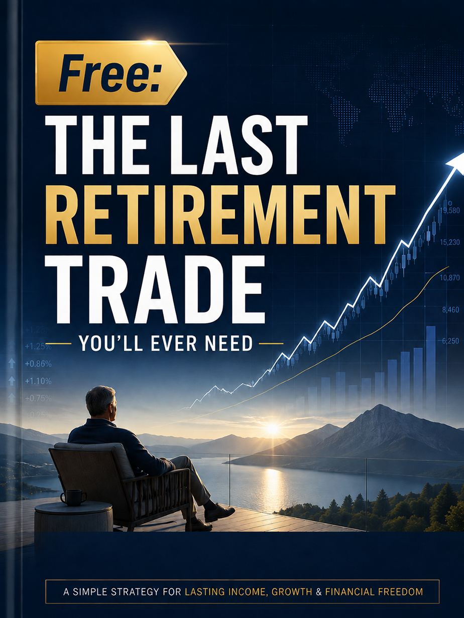 The Last Retirement Trade You'll Ever Need